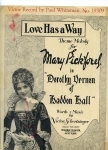 1924   - "Love Has a Way" sheet music