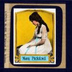 Mary Pickford slide - Courtesy of Chris Milewski